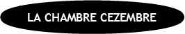 LA CHAMBRE CEZEMBRE   FR