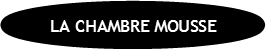 LA CHAMBRE MOUSSE   FR