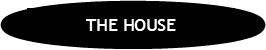 THE HOUSE   EN